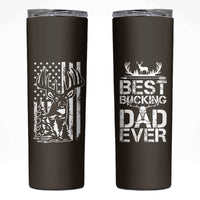 Deer Hunters Skinny Tumbler Best Buckin' Dad Ever Funny Fathers Day Christmas Gifts for Dad - Wonder Print Shop