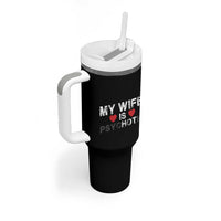 Funny Husband Tumbler With Handle My Wife Is Psychotic