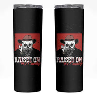 Raised On 90s Country Skinny Tumbler Vintage Southern Western Country Music Lover Skull