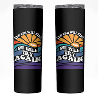 Suicide Prevention Awareness Skinny Tumbler The Sun Will Rise We Will Try Again Positive Saying Inspirational Gifts - Wonder Print Shop
