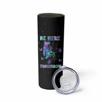 Suicide Prevention Awareness Skinny Tumbler Teal Purple Semicolon Be Here Tomorrow Survivor - Wonder Print Shop