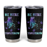 Suicide Prevention Awareness Tumbler Cup Teal Purple Semicolon Be Here Tomorrow Survivor - Wonder Print Shop