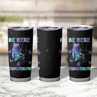 Suicide Prevention Awareness Tumbler Cup Teal Purple Semicolon Be Here Tomorrow Survivor - Wonder Print Shop