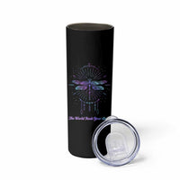 Suicide Prevention Awareness Skinny Tumbler Teal Purple Dragonfly The World Needs You Light - Wonder Print Shop