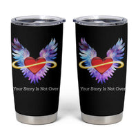 Suicide Prevention Awareness Tumbler Cup Teal Purple Infinity Wings Your Story Is Not Over - Wonder Print Shop