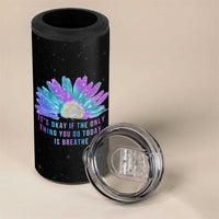 Suicide Prevention Awareness 4 in 1 Can Cooler Tumbler Teal Purple Sunflower It's Okay If The Only Thing You Do Today Is Breathe - Wonder Print Shop