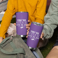 Anniversary Valentines Day Gifts Tumbler Cup You're Stuck With Me Gift for Girlfriend