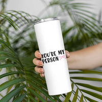 Valentines Day Gift For Her Skinny Tumbler You're My Person Pink Bow Coquette Simple Modern