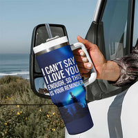 Romantic Gift Tumbler With Handle I Cant Say I Love You Enough