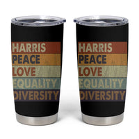 Harris 2024 Tumbler Cup Peace Love Equality Hope Diversity Human Rights Retro - Wonder Print Shop