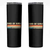 Dad Of Girls Skinny Tumbler Outnumbered Father's Day Christmas Gifts for Dad - Wonder Print Shop