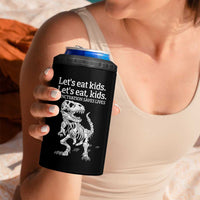 Funny Dinosaur Skeleton 4 in 1 Can Cooler Tumbler Let's Eat Kids Punctuation Saves Lives Grammar Teacher Halloween - Wonder Print Shop