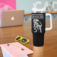 Funny Dinosaur Skeleton Tumbler With Handle Let's Eat Kids Punctuation Saves Lives Grammar Teacher Halloween - Wonder Print Shop