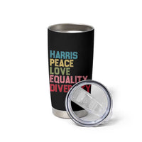 Harris 2024 Tumbler Cup Peace Love Equality Diversity - Wonder Print Shop