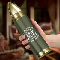 Funny Dad Bullet Tumbler That's What I Do I Fix Stuff And I Know Things Fathers Day