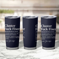 Personalized Coworker Tumbler Cup Custom Name Cluster Fuck An Expert Problem Solver Christmas Gift Navy - Wonder Print Shop