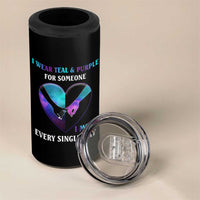 Suicide Prevention Awareness 4 in 1 Can Cooler Tumbler Teal And Purple For Someone I Miss Every Single Day Heart - Wonder Print Shop