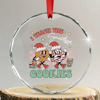Teacher Christmas Crystal Glass Ornament I Teach The Smartest Cookies Retro Groovy Xmas Tree Cookies TS02