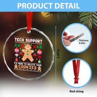 Tech Support Christmas Crystal Glass Ornament I Am Here To Delete Your Cookies - Wonder Print Shop