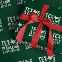 Texas Is Calling And I Must Go Wrapping Paper Roll Southern Texan Pride