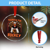 Thankful For Hockey Crystal Glass Ornament Funny Turkey Ice Hockey Player Gift - Wonder Print Shop