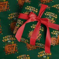 Thanksgiving Give Thanks To 67 Wrapping Paper Roll Funny Brainrot Meme Gift - Wonder Print Shop