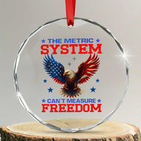 The Metric System Can't Measure Freedom Crystal Glass Ornament Funny Patriotic Eagle 4th of July USA Flag TS02