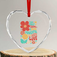 The Only Thing More Powerful Than Hate Is Love Heart Crystal Glass Ornament Retro Floral Boho Bunny Inspirational Statement
