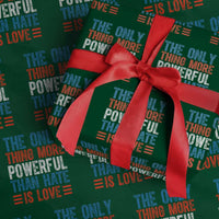 The Only Thing More Powerful Than Hate Is Love Wrapping Paper Roll Bold Red White and Blue Bunny Inspirational Quote