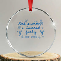 The Summer I Turned Forty Funny 40th Birthday Est 1986 Crystal Glass Ornament Summer Coastal Birthday Seashell Bow