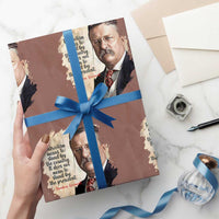 Theodore Roosevelt Quote Wrapping Paper Roll American History Presidents Day