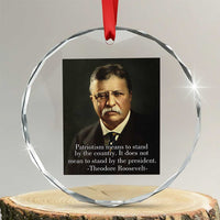 Theodore Teddy Roosevelt Patriotic Crystal Glass Ornament Patriotism Means To Stand By The Country TS02