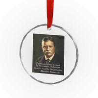 Theodore Teddy Roosevelt Patriotic Crystal Glass Ornament Patriotism Means To Stand By The Country TS02