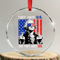 They Hate US Cuz They Ain't US Crystal Glass Ornament George Washington 4th of July