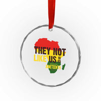 They Not Like Us Juneteenth 1865 Crystal Glass Ornament Afrocentric Africa Map Black Pride TS02