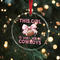 This Girl Loves Her Cowboys Crystal Glass Ornament Pink Bow Football Fan Gift - Wonder Print Shop