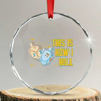This Is How I Roll Crystal Glass Ornament Jewish Holiday Dreidel Gift TS12