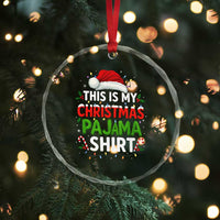 This Is My Christmas Pajama Crystal Glass Ornament Funny Xmas PJs - Wonder Print Shop