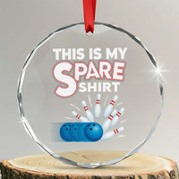 This Is My Spare Shirt Crystal Glass Ornament Bowling Pun Gift TS12