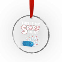 This Is My Spare Shirt Crystal Glass Ornament Bowling Pun Gift TS12
