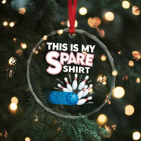 This Is My Spare Shirt Crystal Glass Ornament Bowling Pun Gift - Wonder Print Shop