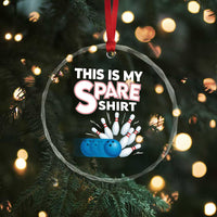 This Is My Spare Shirt Crystal Glass Ornament Bowling Pun Gift TS12