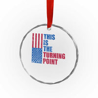 This is The Turning Point Crystal Glass Ornament USA Flag Patriotic Freedom Conservative TS10