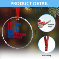 This is The Turning Point Crystal Glass Ornament USA Flag Patriotic Freedom Conservative TS10