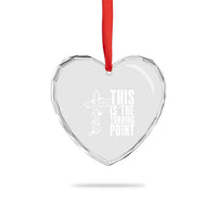 This is the Turning Point Heart Crystal Glass Ornament Husband Father Patriot Charlie Kirk Tribute Christian Faith - Wonder Print Shop