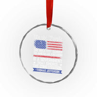 Thomas Jefferson Crystal Glass Ornament The Greatest Danger To Freedom Patriotic USA Flag TS10