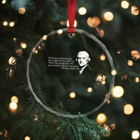Thomas Jefferson Crystal Glass Ornament When Governments Fear The People There Is Liberty TS10