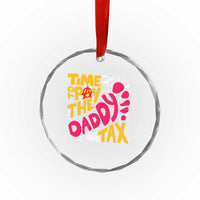 Time To Pay The Daddy Tax Crystal Glass Ornament Dungeon Gamer Dad Father’s Day