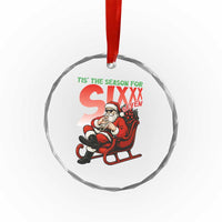 Tis The Season For Sixx Seven Meme Crystal Glass Ornament Funny Trendy Christmas Party Gift TS12