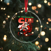 Tis The Season For Sixx Seven Meme Crystal Glass Ornament Funny Trendy Christmas Party Gift TS12